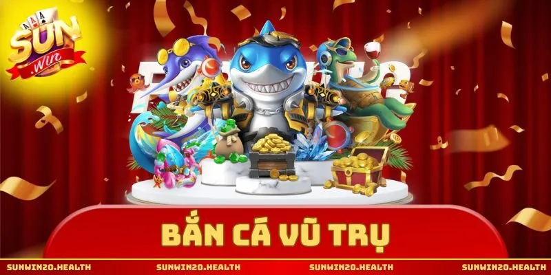 bắn cá vũ trụ