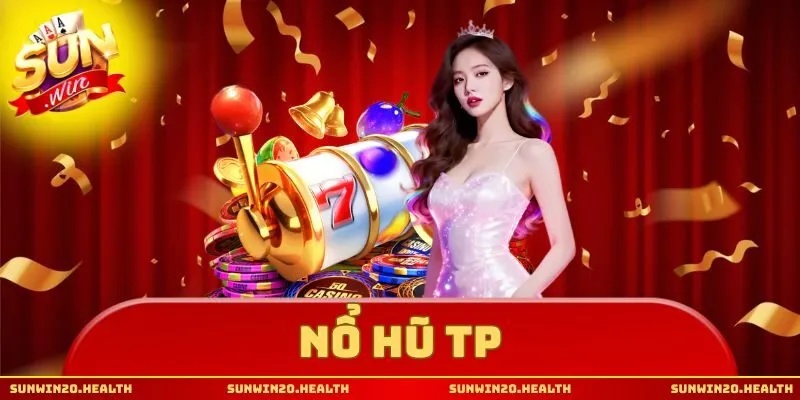 nổ hũ tp