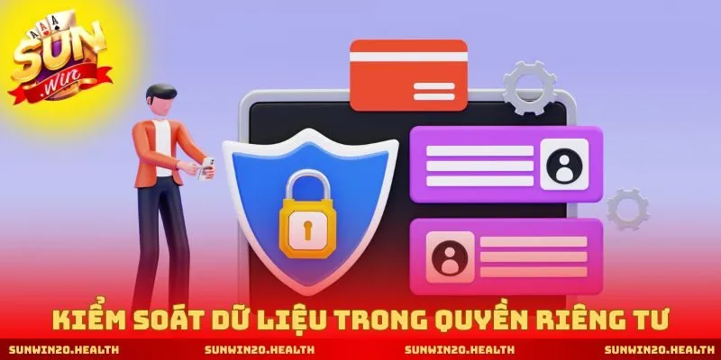 Quy chuẩn kiểm soát dữ liệu trong quyền riêng tư
