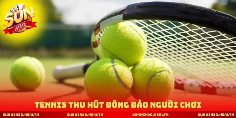 Tennis thu hút đông đảo người chơi