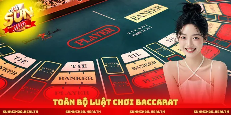 Toàn bộ luật chơi Baccarat